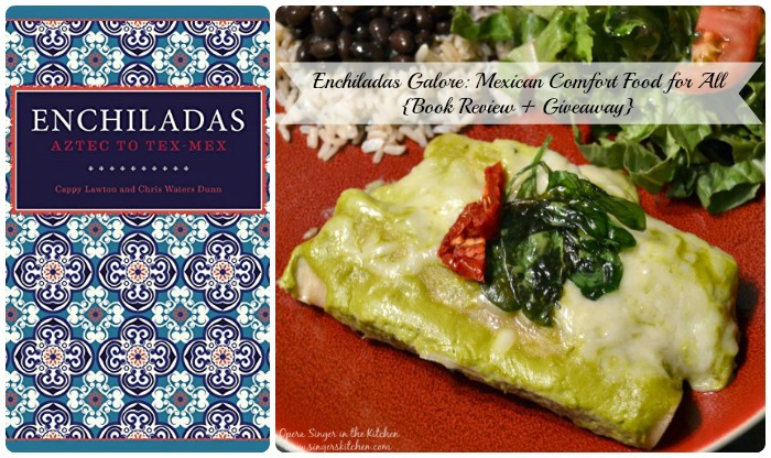 Enchiladas Galore Mexican Comfort Food for All {Book Review + Giveaway}