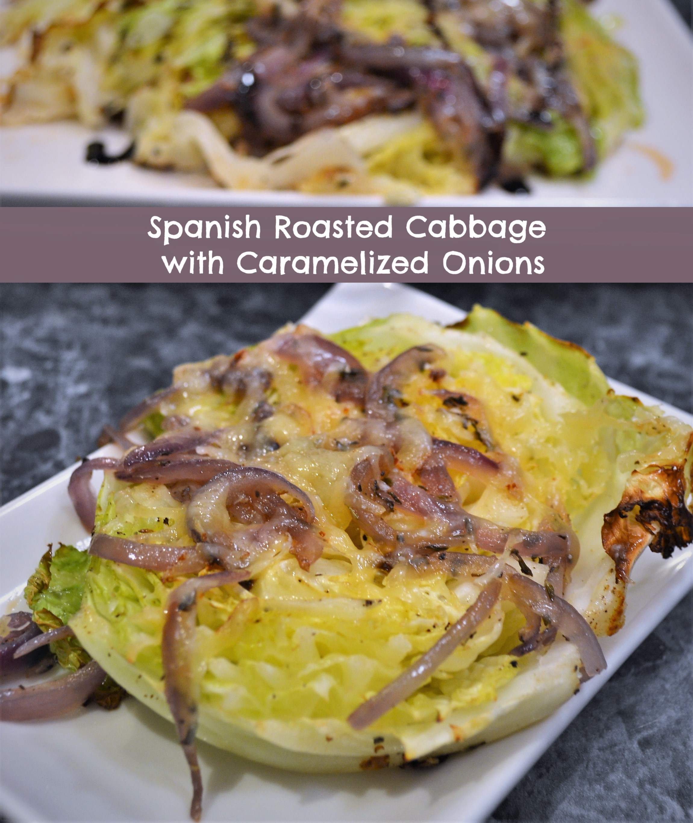 Spanish Roasted Cabbage With Caramelized Onions Opera Singer In The 