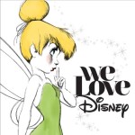 We Love Disney Compilation Album for All Disney Lovers