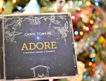 Adore: Christmas Songs of Worship by Chris Tomlin +Giveaway